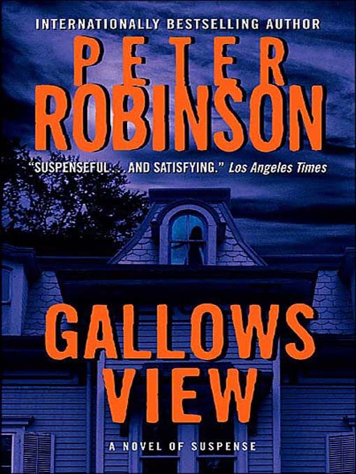 Title details for Gallows View by Peter Robinson - Available